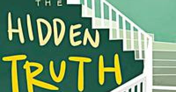 The truth is hidden. The truth is hidden
