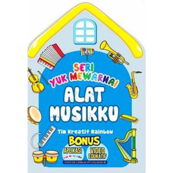 Seri Yuk Mewarnai: Alat Musikku