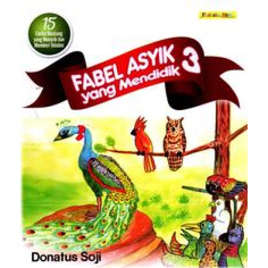 Fabel Asyik Yang Mendidik 3