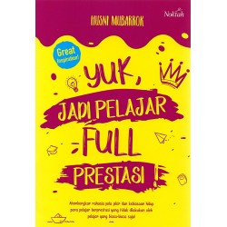 Yuk, Jadi Pelajar Full Prestasi! Yuk, Jadi Pelajar Full Prestasi!