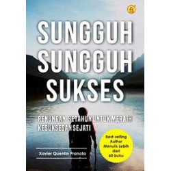Sungguh-Sungguh Sukses, Renungan Setahun Untuk Merah Kesuksesan Sejati Sungguh-Sungguh Sukses, Renungan Setahun Untuk Merah Kesuksesan Sejati