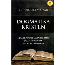 Dogmatika Kristen Dogmatika Kristen