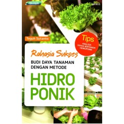 Rahasia Sukses Hidroponik Rahasia Sukses Hidroponik