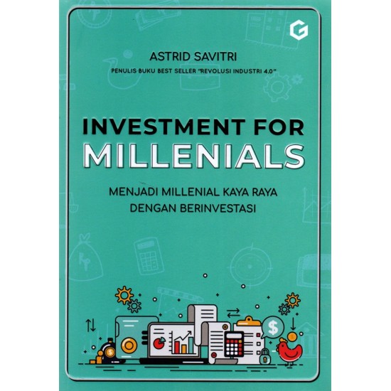 Investment For Millenials : Menjadi Millenial Kaya Raya Dengan Berinvestasi