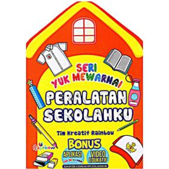 Seri Yuk Mewarnai: Peralatan Sekolahku