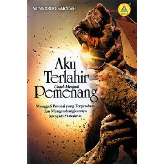 Aku Terlahir Untuk Menjadi Pemenang