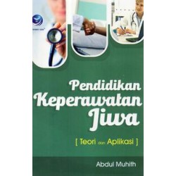 Pendidikan Keperawatan Jiwa, Teori Dan Aplikasi Pendidikan Keperawatan Jiwa, Teori Dan Aplikasi