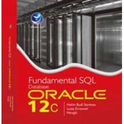 Fundamental SQL Database Oracle 12C Fundamental SQL Database Oracle 12C