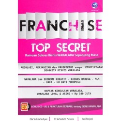 Franchise Top Secret.Ramuan Sukses Bisnis Waralaba Sepanjang masa Franchise Top Secret.Ramuan Sukses Bisnis Waralaba Sepanjang masa