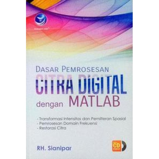 Dasar Pemrosesan Citra Digital Dengan Matlab+Cd