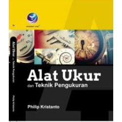 Alat Ukur dan Teknik Pengukuran Alat Ukur dan Teknik Pengukuran