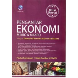 Pengantar Ekonomi Mikro Dan Makro, Edisi Revisi Pengantar Ekonomi Mikro Dan Makro, Edisi Revisi