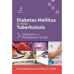 Diabetes Mellitus Dan Infeksi Tuberkulosis, Diagnosis Dan Pendekatan Terapi Diabetes Mellitus Dan Infeksi Tuberkulosis, Diagnosis Dan Pendekatan Terapi