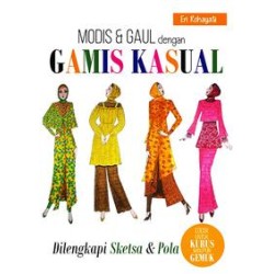 Modis Dan Gaul Dengan Gamis Kasual, Dilengkapi Sketsa Dan Pola Modis Dan Gaul Dengan Gamis Kasual, Dilengkapi Sketsa Dan Pola