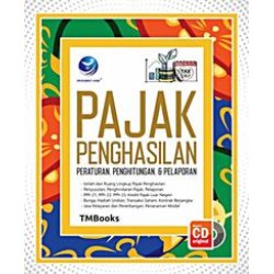 Pajak Penghasilan, Peraturan, Penghitungan dan Pelaporan Pajak Penghasilan, Peraturan, Penghitungan dan Pelaporan