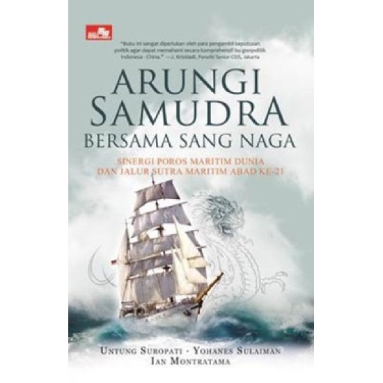 Arungi Samudra Bersama Sang Naga