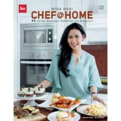 Chef @Home 35 Resep Masakan Rumahan ala Restoran Chef @Home 35 Resep Masakan Rumahan ala Restoran