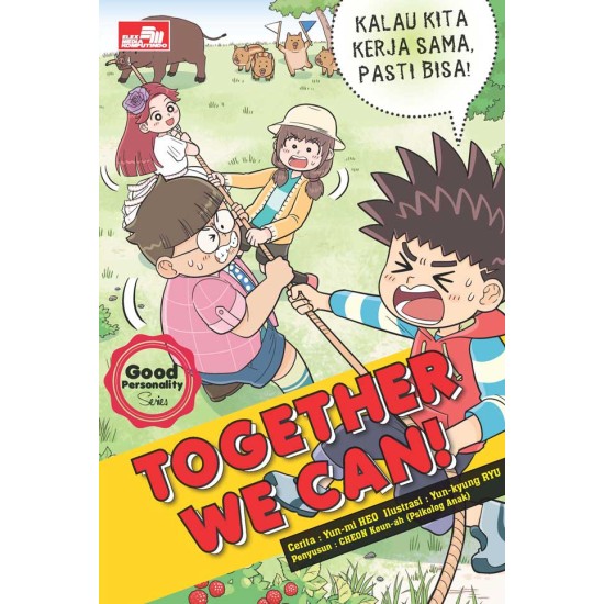 Good Personality Series: Together We Can!