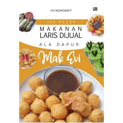 100 Resep Makanan Laris Dijual ala Dapur Mak Evi 100 Resep Makanan Laris Dijual ala Dapur Mak Evi