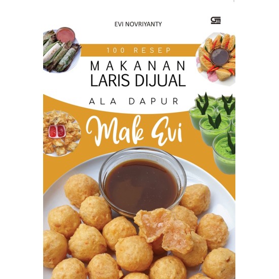 100 Resep Makanan Laris Dijual ala Dapur Mak Evi