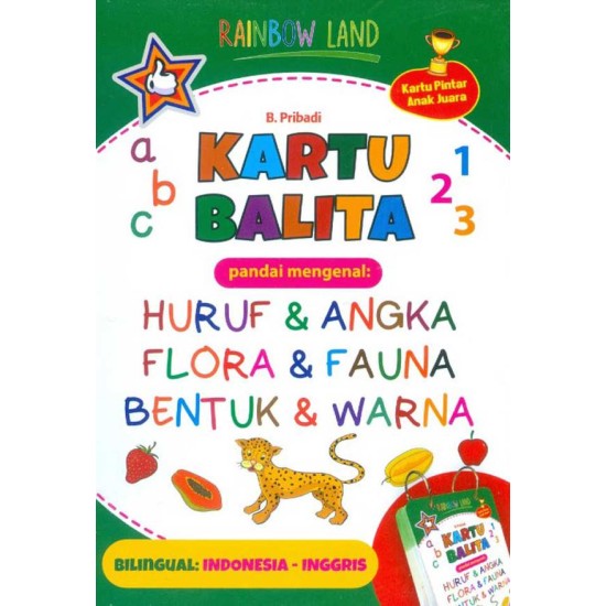 Kartu Balita Pandai Mengenal Huruf & Angka-Flora & Fauna-Bentuk & Warna