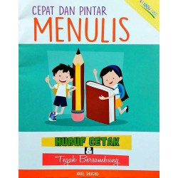 Cepat Dan Pintar Menulis Huruf Cetak Dan Tegak Sambung Cepat Dan Pintar Menulis Huruf Cetak Dan Tegak Sambung
