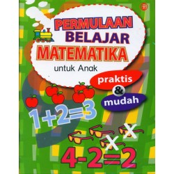 Permulaan Belajar Matematika untuk Anak Praktis & Mudah Permulaan Belajar Matematika untuk Anak Praktis & Mudah