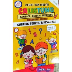 CEPAT DAN MUDAH CALISTUNG (MEMBACA, MENULIS, BERHITUNG) DILENGKAPI DENGAN GUNTING TEMPEL & MEWARNAI CEPAT DAN MUDAH CALISTUNG (MEMBACA, MENULIS, BERHITUNG) DILENGKAPI DENGAN GUNTING TEMPEL & MEWARNAI
