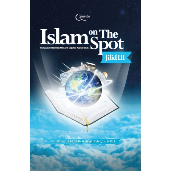 Islam on The Spot; Kumpulan Informasi Menarik Seputar Ajaran Islam (Jilid 3)