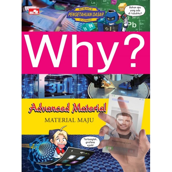 Why? Advanced Material - Material Maju
