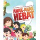 Kumpulan Cerita Inspiratif Anak-Anak Hebat