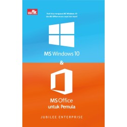 MS Windows 10 dan MS Office untuk Pemula MS Windows 10 dan MS Office untuk Pemula