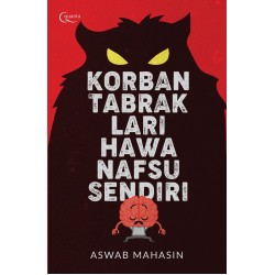 Korban Tabrak Lari Hawa Nafsu Sendiri Korban Tabrak Lari Hawa Nafsu Sendiri
