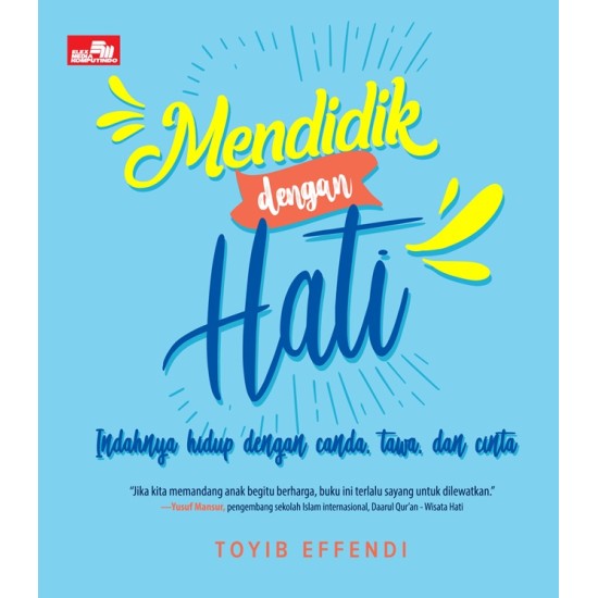 Mendidik dengan Hati