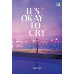 Its Okay to Cry Its Okay to Cry