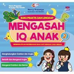 Buku Praktis Dan Lengkap Mengasah IQ Anak 2 Buku Praktis Dan Lengkap Mengasah IQ Anak 2