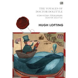 Classics: Kisah-Kisah Perjalanan Dokter Dolittle (The Voyages of Doctor Dolittle) Classics: Kisah-Kisah Perjalanan Dokter Dolittle (The Voyages of Doctor Dolittle)