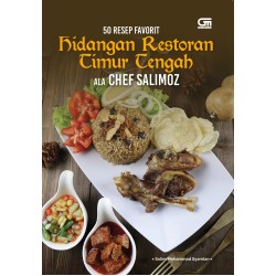 Masakan Timur Tengah Populer Favorit  ala Chef Salimoz Masakan Timur Tengah Populer Favorit  ala Chef Salimoz
