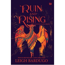 Ruin and Rising: Runtuh dan Tumbuh Ruin and Rising: Runtuh dan Tumbuh