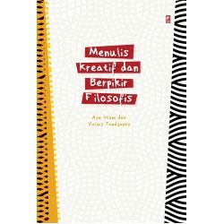 Menulis Kreatif dan Berpikir Filosofis Menulis Kreatif dan Berpikir Filosofis