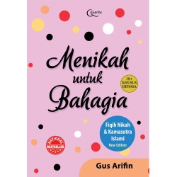 Menikah untuk Bahagia (New Edition) Menikah untuk Bahagia (New Edition)