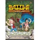 Battle Science : Dinosaurus