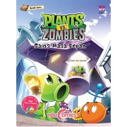 Educomics Plants Vs Zombies : Sains Masa Depan Educomics Plants Vs Zombies : Sains Masa Depan