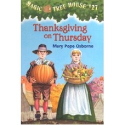 Magic Tree House #27: Thanksgiving on Thursday (PB) Magic Tree House #27: Thanksgiving on Thursday (PB)
