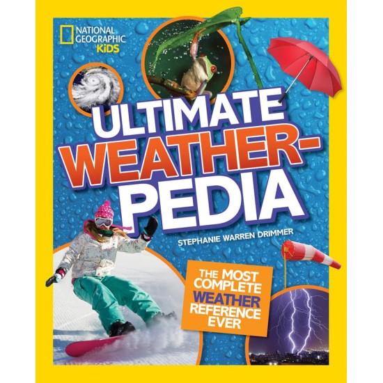 NatGeo Kids: Ultimate Weatherpedia (HC)