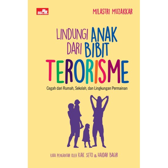 Lindungi Anak dari Bibit Terorisme