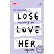 Le Mariage: Lose or Love Her Again