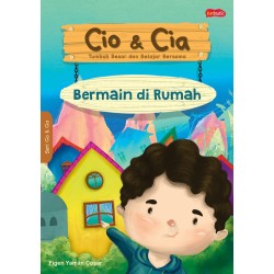 Cio & Cia : Bermain di Rumah Cio & Cia : Bermain di Rumah
