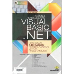 KASUS DAN PENYELESAIAN VISUAL BASIC .NET KASUS DAN PENYELESAIAN VISUAL BASIC .NET