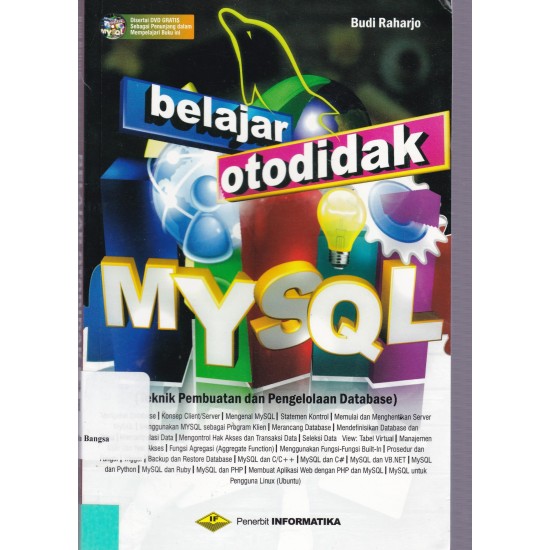 BELAJAR OTODIDAK MYSQL (Teknik Pembuatan dan Pengelolaan Dababase) +CD